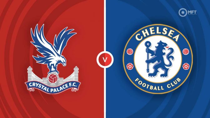 Crystal Palace vs Chelsea Prediction and Betting Tips