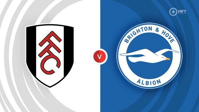 Fulham vs Brighton & Hove Albion Prediction and Betting Tips
