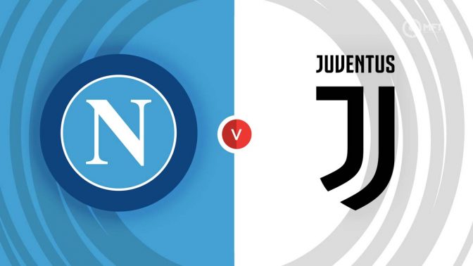 Napoli vs Juventus Prediction and Betting Tips