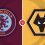 Aston Villa vs Wolves Prediction and Betting Tips