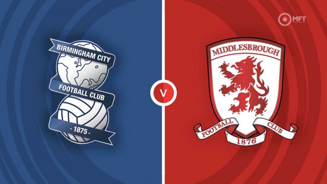 Birmingham City vs Middlesbrough Prediction and Betting Tips