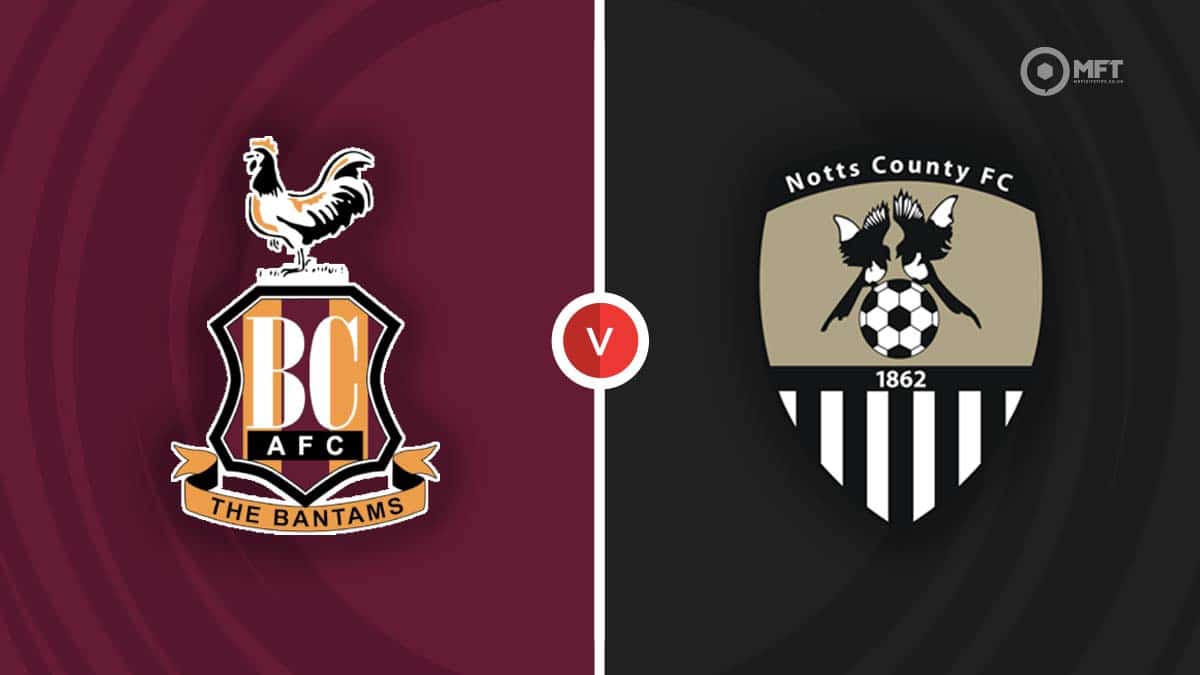 Bradford City vs Notts County Prediction and Betting Tips