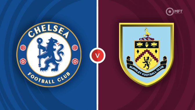 Chelsea vs Burnley Prediction and Betting Tips