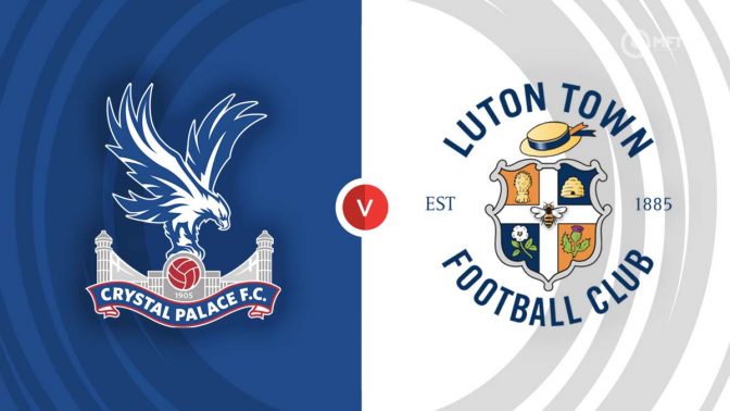 Crystal Palace vs Luton Town Prediction and Betting Tips