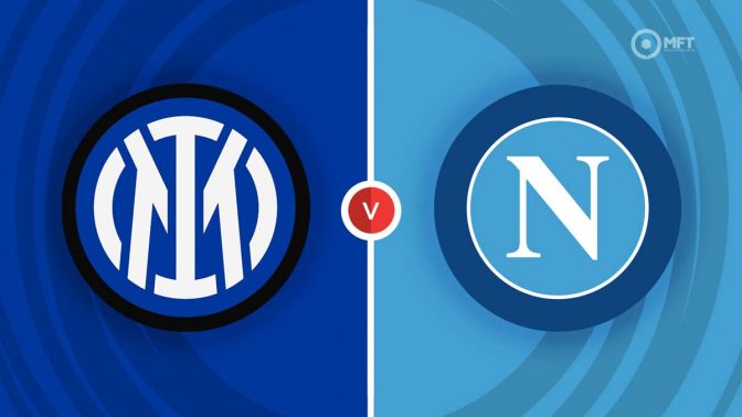 Inter Milan vs Napoli Prediction and Betting Tips