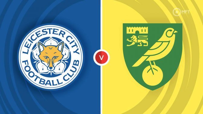 Leicester City vs Norwich City Prediction and Betting Tips
