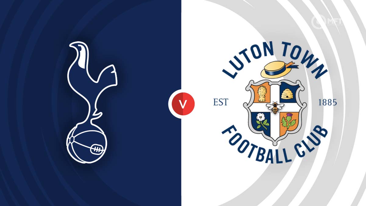 Tottenham Hotspur vs Luton Town Prediction and Betting Tips - MrFixItsTips