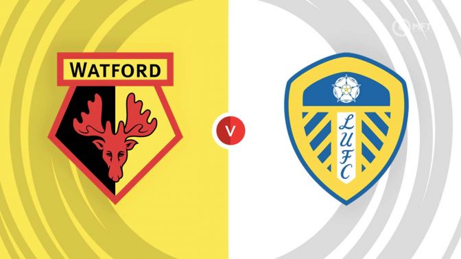 Watford vs Leeds United Prediction and Betting Tips