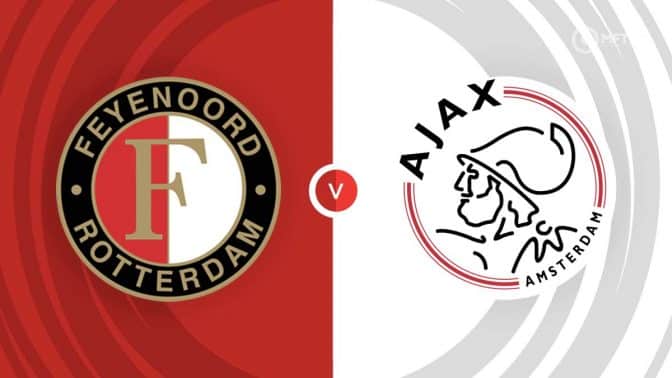 Feyenoord vs Ajax Prediction and Betting Tips