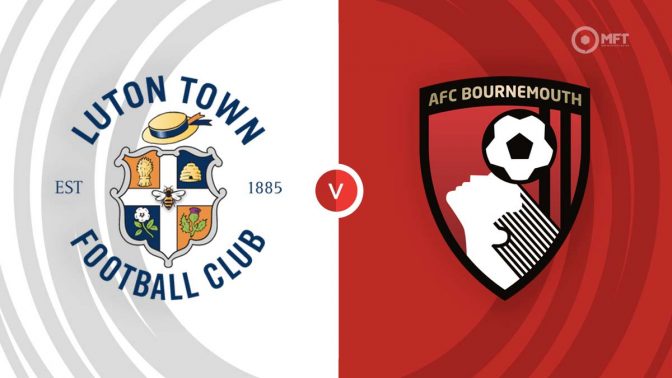 Luton Town vs AFC Bournemouth Prediction and Betting Tips