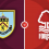 Burnley vs Nottingham Forest Prediction and Betting Tips