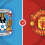 Coventry City vs Manchester United Prediction and Betting Tips