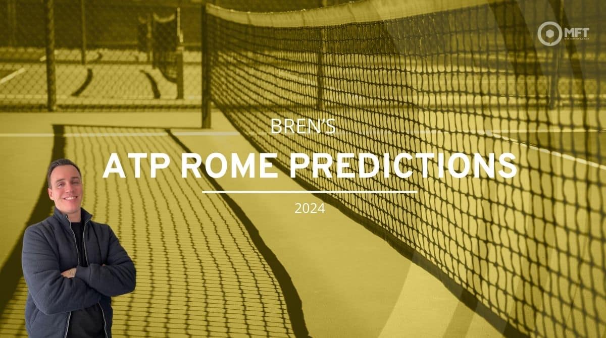 ATP Rome 2024 Predictions Outright Winner & Dark Horse Betting Tips