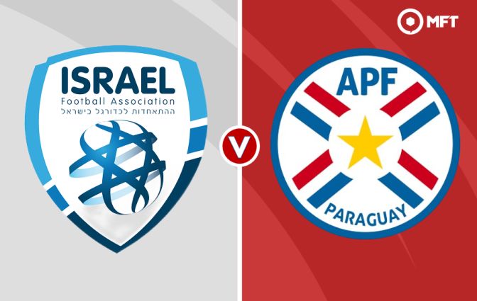 Israel vs Paraguay Prediction and Betting Tips