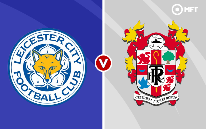 Leicester City vs Tranmere Rovers Prediction and Betting Tips