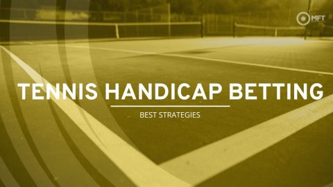 Tennis handicap betting: The best strategies for 2024