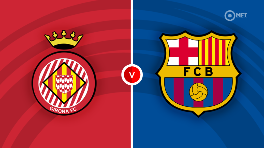 Girona vs Barcelona prediction