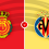 Real Mallorca vs Villarreal Prediction and Betting Tips