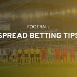 Spread betting tips