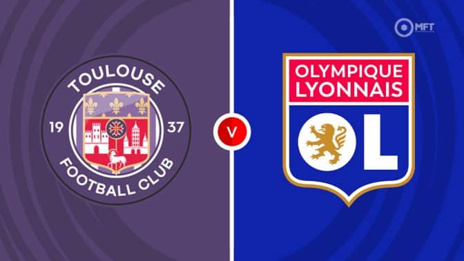 Toulouse vs Lyon Prediction and Betting Tips