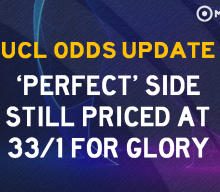 Champions League outright winner odds and prediction: See which ‘perfect' side is still a tempting 7/1