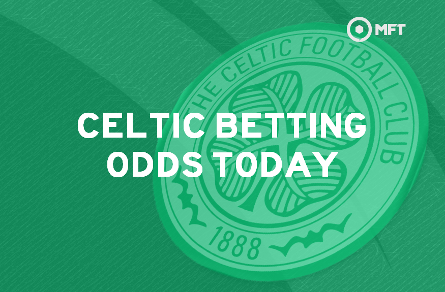 Celtic betting odds today