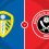 Leeds United vs Sheffield United Prediction and Betting Tips