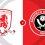 Middlesbrough  vs Sheffield United Prediction and Betting Tips