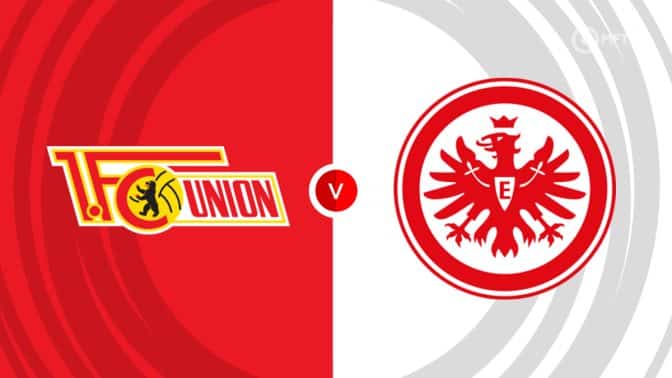 Union Berlin vs Eintracht Frankfurt Prediction and Betting Tips