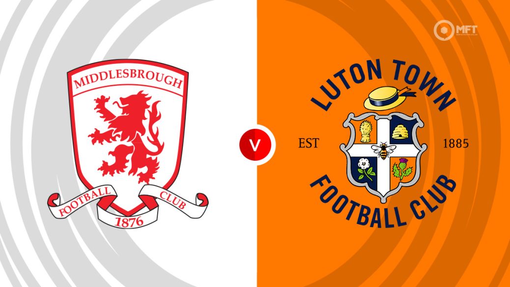 Middlesbrough v Luton