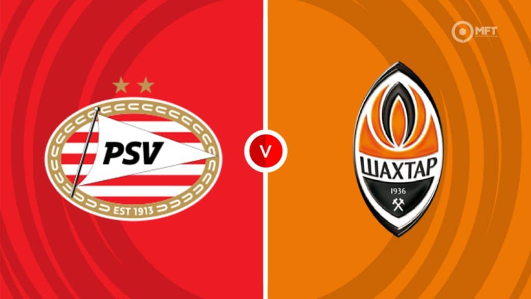 PSV Eindhoven v Shakhtar Donetsk