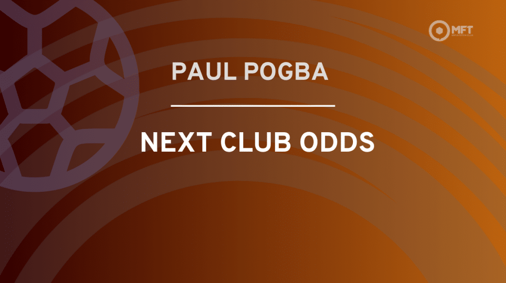 Paul Pogba next club odds