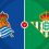 Real Sociedad vs Real Betis Prediction and Betting Tips