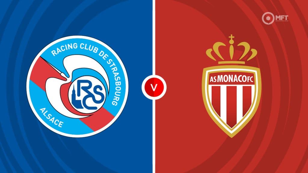 Strasbourg vs Monaco Prediction and Betting Tips