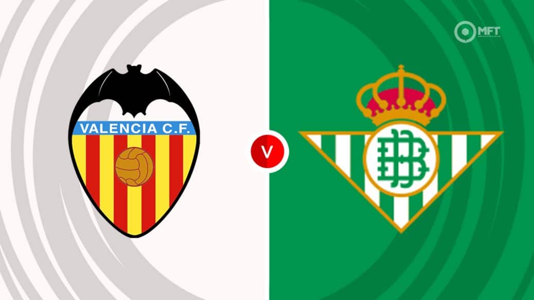 Valencia v Real Betis