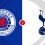 Rangers vs Tottenham Hotspur Prediction and Betting Tips