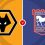 Wolverhampton Wanderers vs Ipswich Town Prediction and Betting Tips